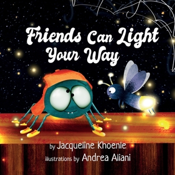 Paperback Friends Can Light Your Way Book
