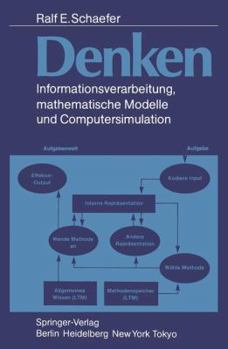 Paperback Denken: Informationsverarbeitung, Mathematische Modelle Und Computersimulation [German] Book