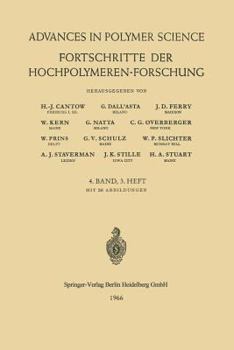 Advances in Polymer Science, Volume 4/3: Fortschritte Der Hochpolymeren-Forschung - Book  of the Advances in Polymer Science