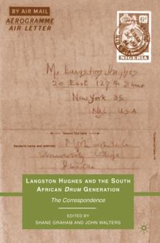 Hardcover Langston Hughes and the South African Drum Generation: The Correspondence Book