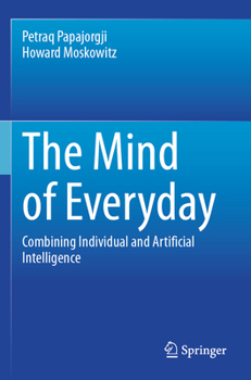 Paperback The Mind of Everyday: Combining Individual and Artificial Intelligence Book