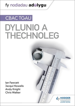 Paperback Fy Nodiadau Adolygu: CBAC TGAU Dylunio a Thechnoleg (My Revision Notes: WJEC GCSE Design and Technology Welsh-language edition) Book