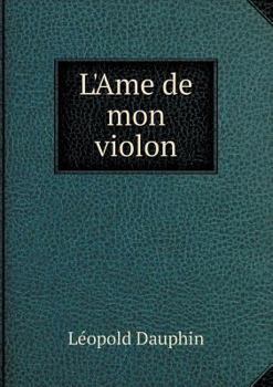 Paperback L'Ame de mon violon [French] Book