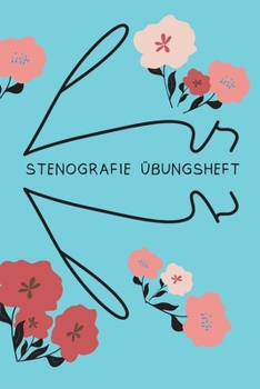Paperback Stenografie: Übungsheft: Stenoübungsheft [German] Book