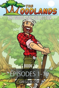 Paperback The Woodlands Collection: BOOK 1 (Episodes 1-10) Book