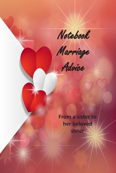 Paperback Notebook Marriage Advice: From a sister to her beloved sister Book