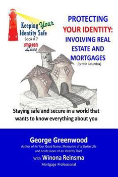 Paperback Protecting Your Identity: Involving Real Estate and Mortgages Book