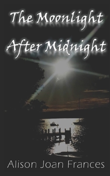 Paperback The Moonlight After Midnight: Book 2 of The Dark Before Dawn Series Book