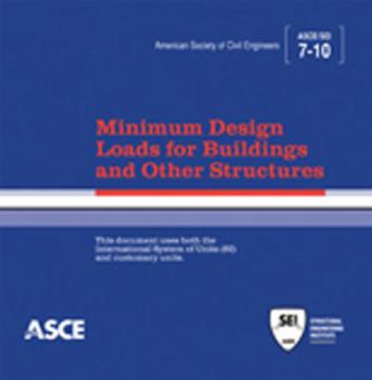 CD-ROM Minimum Design Loads for Buildings and Other Structures, Standard ASCE/SEI 7-10 (2010-07-15) Book