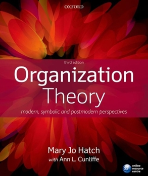 Paperback Organization Theory: Modern, Symbolic, and Postmodern Perspectives Book