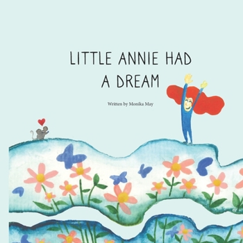 Paperback Little Annie Had a Dream Book