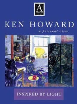 Hardcover Ken Howard: A Personal View: Inspired by Light Book