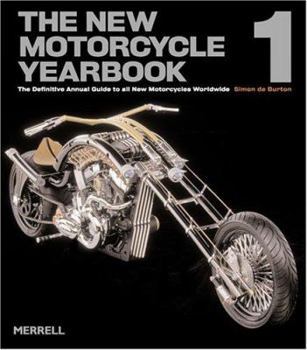 Hardcover The New Motorcycle Yearbook 1: The Definitive Annual Guide to All New Motorcycles Worldwide Book