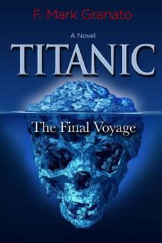 Paperback Titanic: The Final Voyage Book