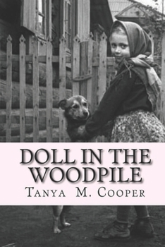 Paperback Doll in the Woodpile: A Home Child's Journey From England to Canada in 1908 Book