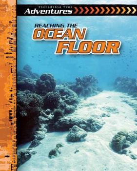 Library Binding Reaching the Ocean Floor Book