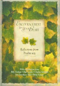 Hardcover Encouragement for Your Heart: Reflections from Psalm 103 Book