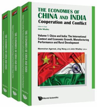 Hardcover Economies of China and India, The: Cooperation and Conflict (in 3 Volumes) Book