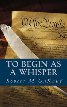 Paperback To Begin As A Whisper Book