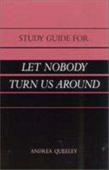 Paperback Study Guide for Let Nobody Turn Us Around Book