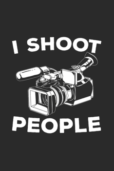 Paperback I Shoot People: Videography Notebook for Videographers Book