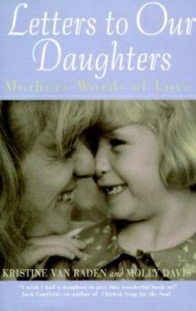 Hardcover Letters to Our Daughters: Mother's Words of Love Book