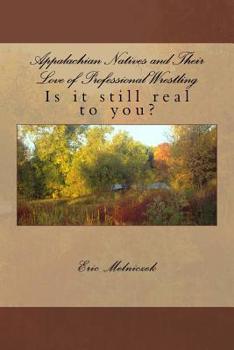 Paperback Appalachian Natives and Their Love of Professional Wrestling Book