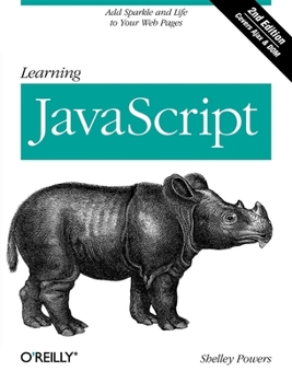 Paperback Learning JavaScript: Add Sparkle and Life to Your Web Pages Book