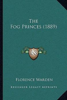 Paperback The Fog Princes (1889) Book