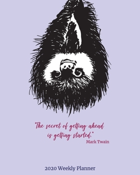 2020 Weekly Planner: Sloth Calendar Organizer Agenda