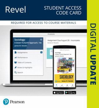 Printed Access Code Revel for Sociology: A Down-To-Earth Approach -- Access Card Book
