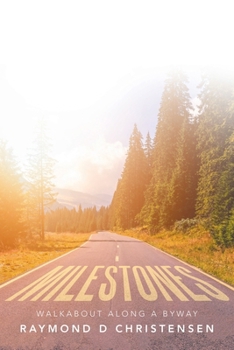 Paperback Milestones: Walkabout Along a Byway Book