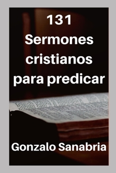 Paperback 131 Sermones cristianos para predicar: Estudios bíblicos para enseñar [Spanish] Book