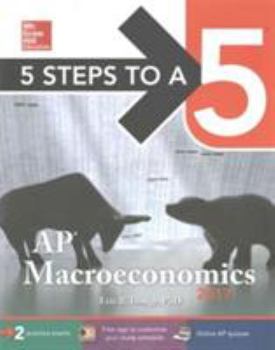 Paperback 5 Steps to a 5: AP Macroeconomics 2017 Book