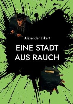 Eine Stadt Aus Rauch (German Edition)