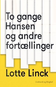To gange Hansen og andre fort?llinger