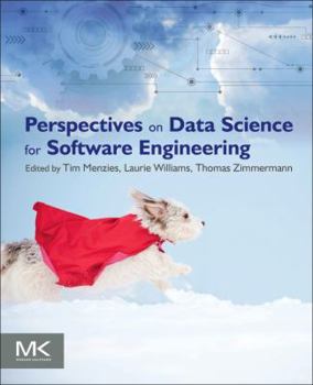 Paperback Perspectives on Data Science for Software Engineering Book