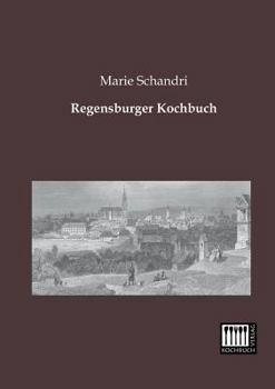 Paperback Regensburger Kochbuch [German] Book