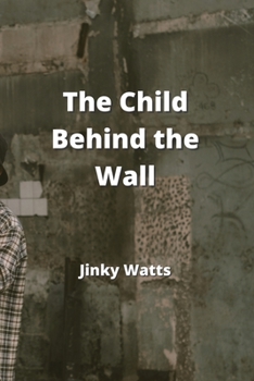 Paperback The Child Behind the Wall Book