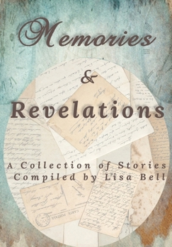 Hardcover Memories & Revelations Special Edition: A Collection of Stories Book