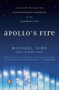Paperback Apollo's Fire: A Journey Through the Extraordinary Wonders of an Ordinary Day Book