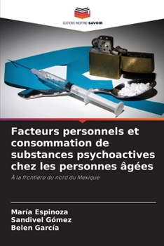 Paperback Facteurs personnels et consommation de substances psychoactives chez les personnes âgées [French] Book