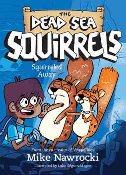 Squirreled Away - Book #1 of the Dead Sea Squirrels