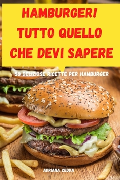 Paperback HAMBURGER! Tutto quello che devi sapere [Italian] Book