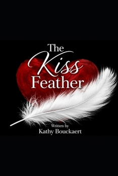 Paperback The Kiss Feather Book