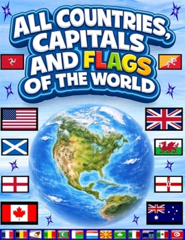 Paperback All countries, capitals and flags of the world: A guide to flags from around the world Book