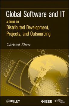 Paperback Global Software and It: A Guide to Distributed Development, Projects, and Outsourcing Book