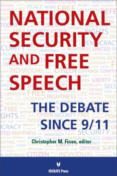 Paperback National Security and Free Speech: The Debate Since 9/11 Book