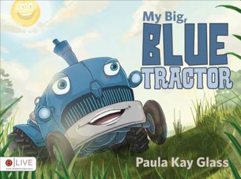 Paperback My Big, Blue Tractor Book