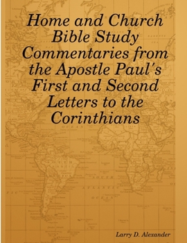 Paperback Home and Church Bible Study Commentaries from the Apostle Paul's First and Second Letters to the Corinthians Book